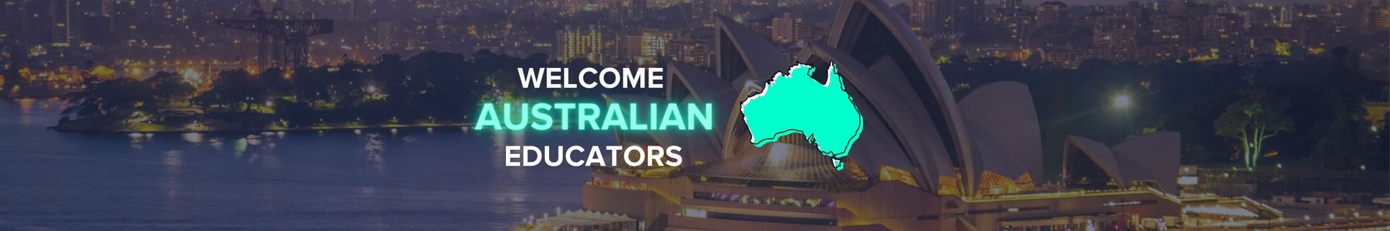 Welcome Australian educators 