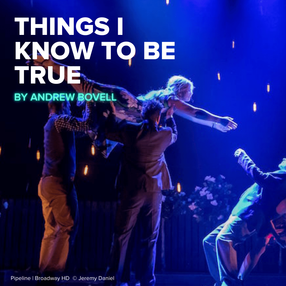 Things I Know to be True